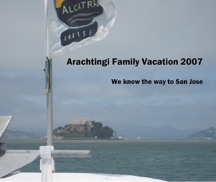 Ver Arachtingi Family Vacation 2007 por Bill Arachtingi
