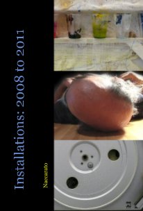 Installations: 2008 to 2011 book cover