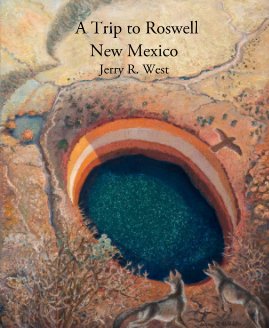 A Trip to Roswell New Mexico Jerry R. West book cover