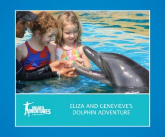 Eliza and Genevieve's Dolphin Adventure book cover