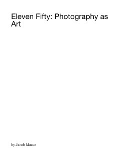 Eleven Fifty: Photography as Art book cover
