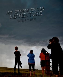 Extreme Tornado Tours 2013 - Tour 6 book cover