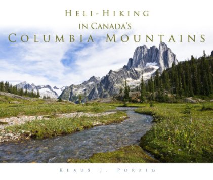 Heli-Hiking in Canada's Columbia Mountains book cover