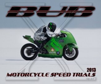 2013 BUB Motorcycle Speed Trials - Edwards, S book cover