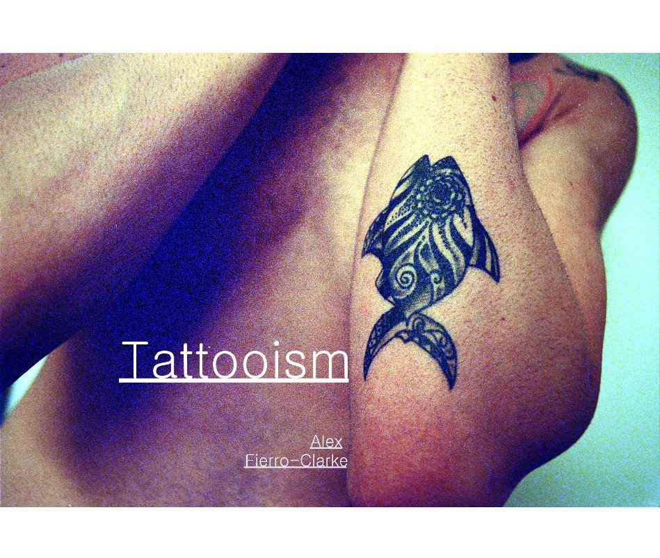 Visualizza Tattooism di Alex Fierro-Clarke