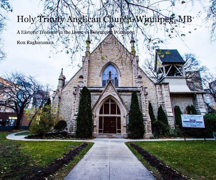Ver Holy Trinity Anglican Church-Winnipeg, MB por Ron Raghunanan