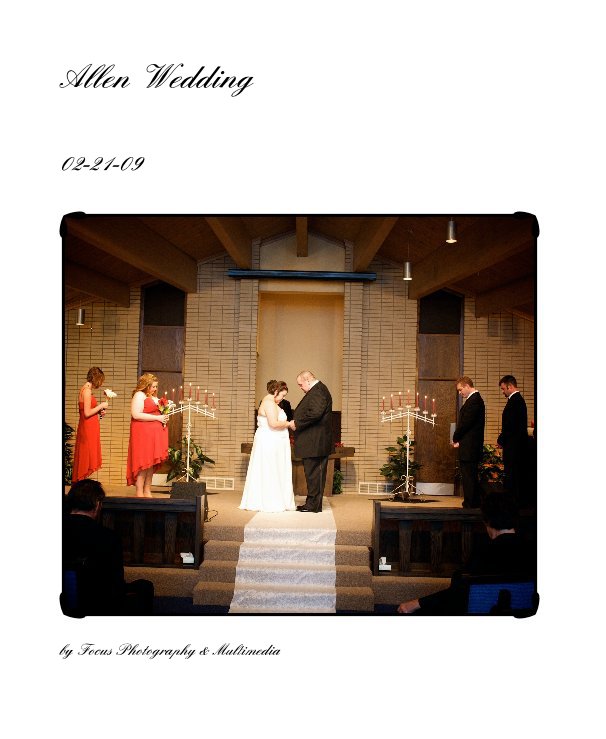 View Allen Wedding by Focus Photography & Multimedia