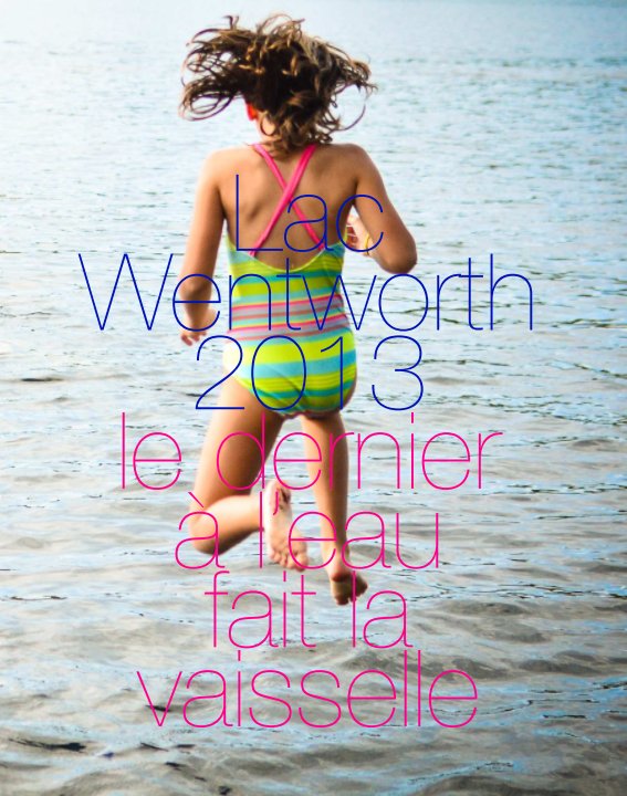 Bekijk Lac Wentworth 2013 op Pascale Laroche