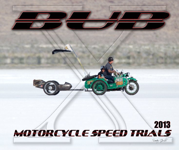 Ver 2013 BUB Motorcycle Speed Trials - Gina por Grubb