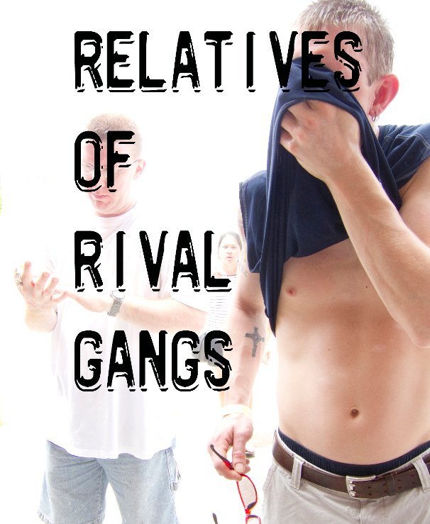 View Relatives of Rival Gangs by D. Dufer