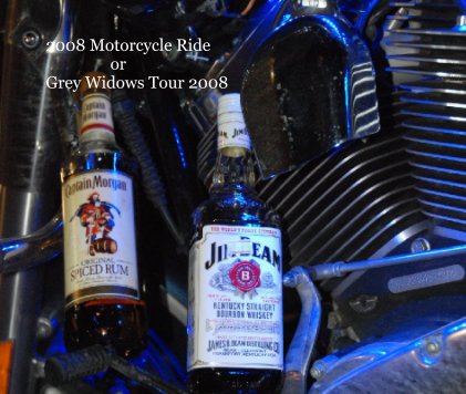 2008 Motorcycle Ride                orGrey Widows Tour 2008 book cover