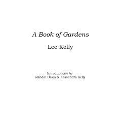 Lee Kelly - A Book of Gardens book cover