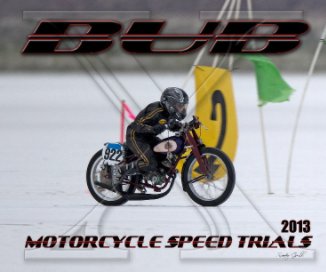 2013 BUB Motorcycle Speed Trials - Booth book cover
