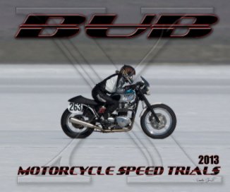 2013 BUB Motorcycle Speed Trials - Olson book cover