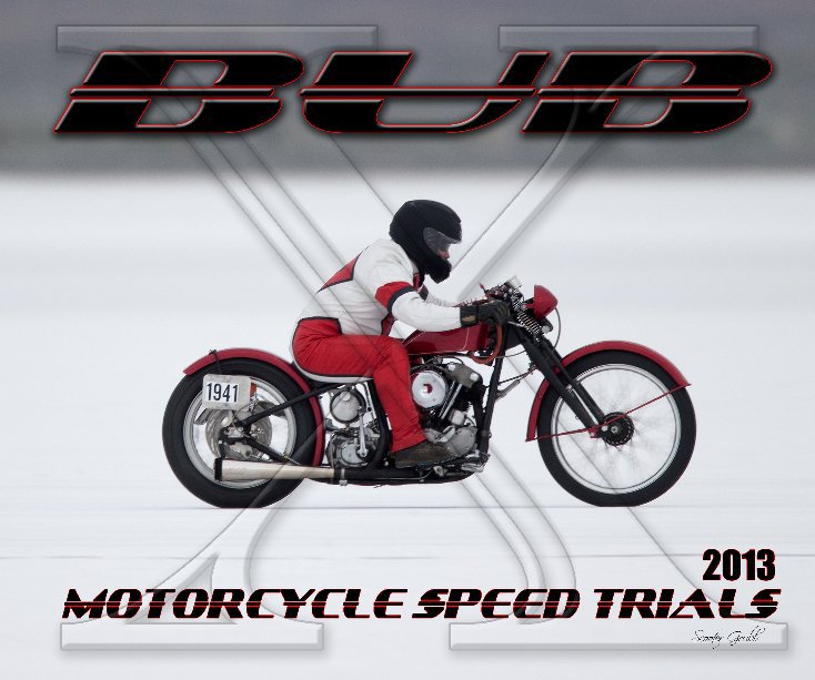 View 2013 BUB Motorcycle Speed Trials - Morrill, R by Scooter Grubb
