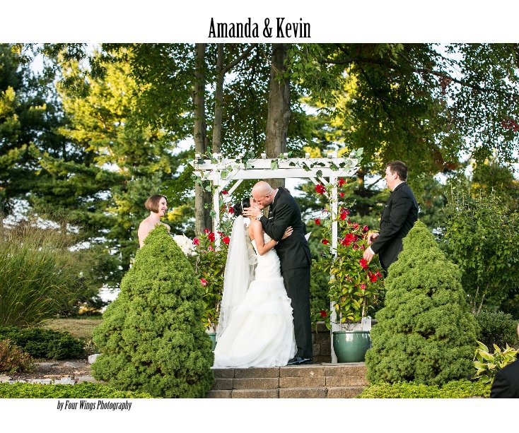View Amanda & Kevin by Four Wings Photography