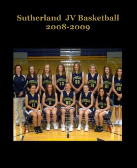 Sutherland JV Basketball 2008-2009 book cover