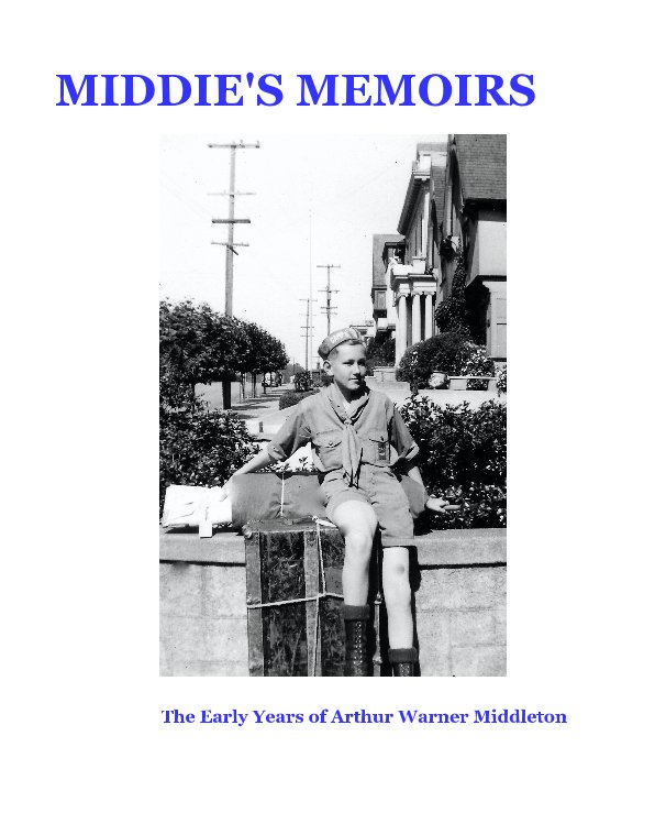 Ver MIDDIE'S MEMOIRS por Arthur Warner Middleton and Anne Middleton