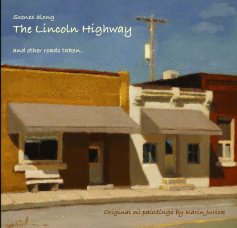 Scenes along The Lincoln Highway and other roads taken book cover