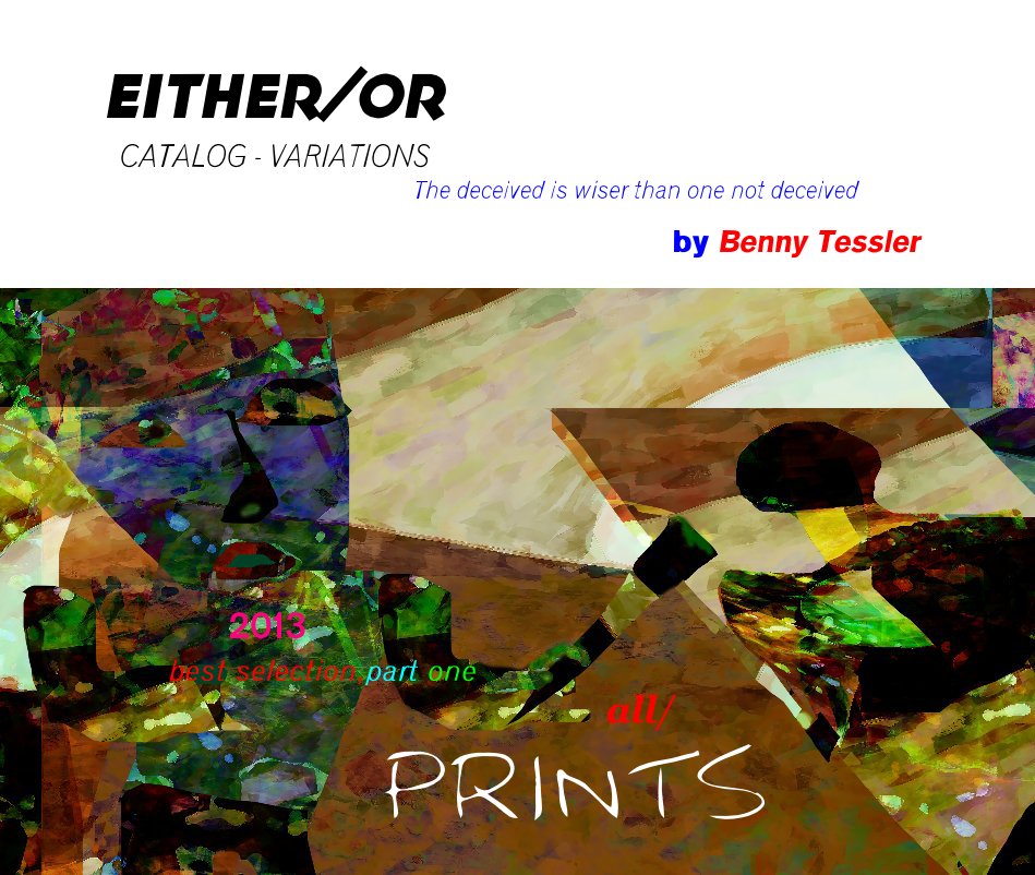 Ver 2013/1 - Either/oR - ONE por Benny Tessler