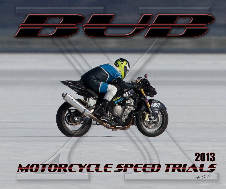 2013 BUB Motorcycle Speed Trials - Broomall nach Scooter Grubb anzeigen