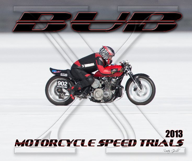 2013 BUB Motorcycle Speed Trials - Horst nach Scooter Grubb anzeigen