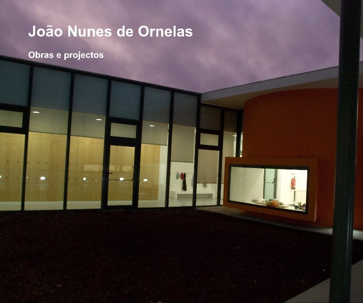 View João Nunes de Ornelas by João Ornelas