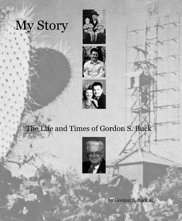 View My Story by Gordon S. Buck Sr.