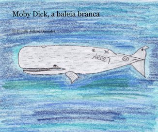Moby Dick, a baleia branca book cover