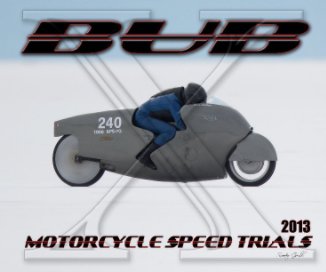 2013 BUB Motorcycle Speed Trials - Mellor book cover