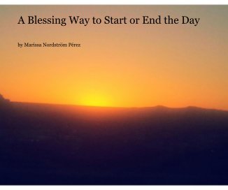 A Blessing Way to Start or End the Day book cover