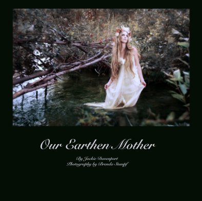 Our Earthen Mother

By Jackie Davenport
Photography by Brenda Stumpf book cover