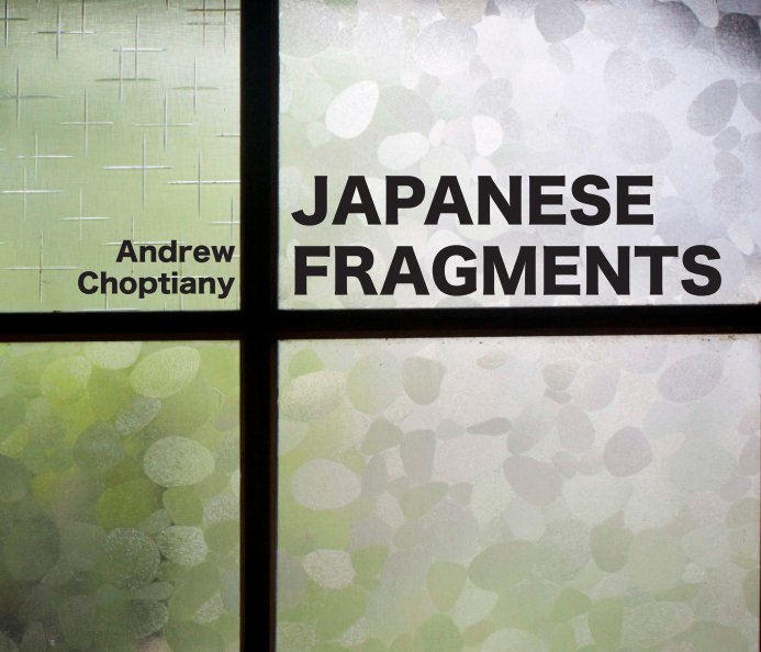 View Japanese Fragments by Andrew Choptiany