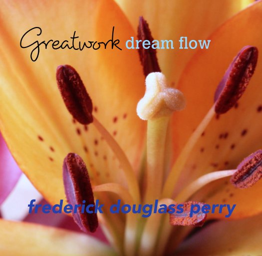 Ver Greatwork dream flow por frederick douglass perry