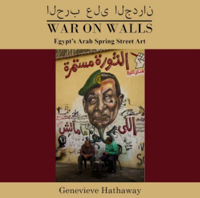 War on Walls: Egypt's Arab Spring Street Art book cover