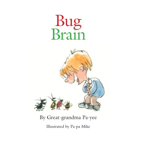 View Bugs on the Brain by Mike Abel