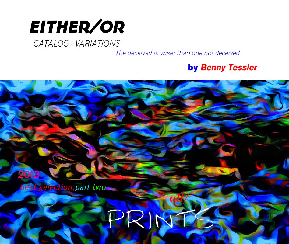 View 2013/2 - Either/oR - TWO by Benny Tessler