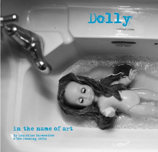 View Dolly by Jaqueline Barmentloo & The Amazing Dolly