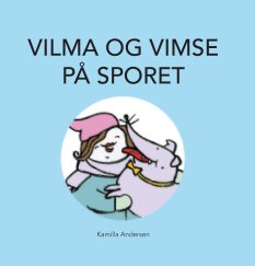 Vilma og Vimse på sporet book cover