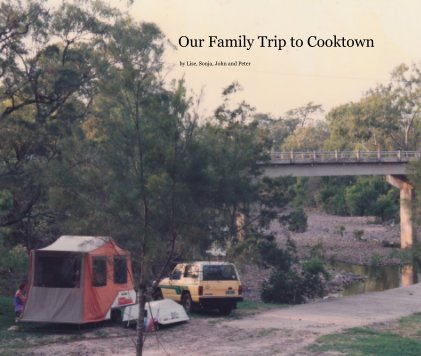 Our Family Trip to Cooktown book cover