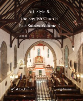 Art, Style & the English Church East Sussex Volume 2 book cover