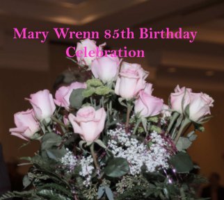 Mary Wrenn 85th Birthday book cover