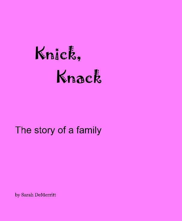 View Knick, Knack by Sarah DeMerritt