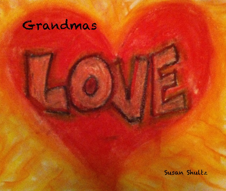 View Grandmas by Susan Shultz