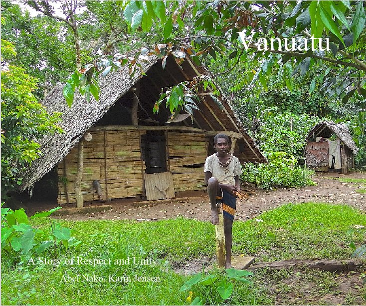 View Vanuatu by Abel Nako, Karin Jensen