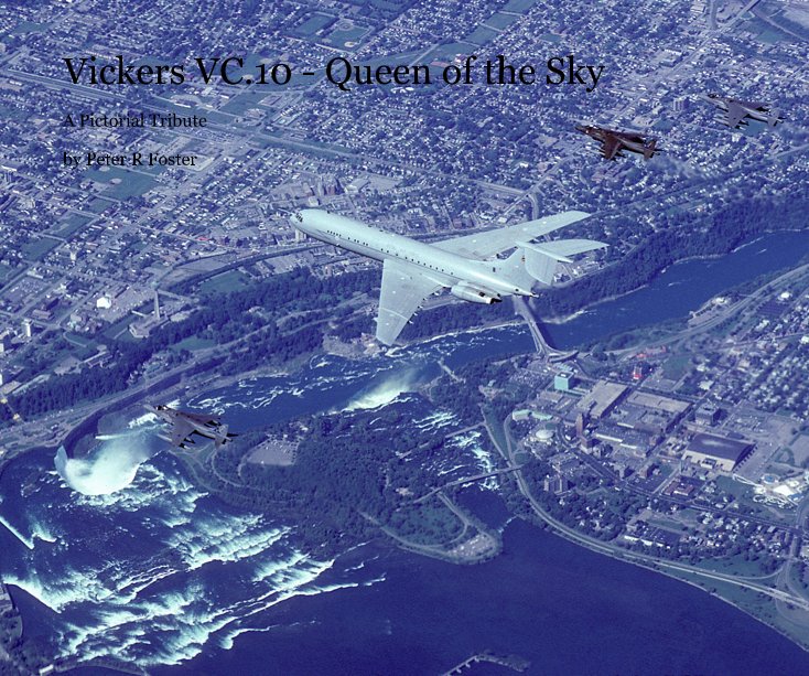 View Vickers VC.10 - Queen of the Sky by Peter R Foster