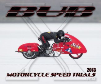 2013 BUB Motorcycle Speed Trials - Parker book cover