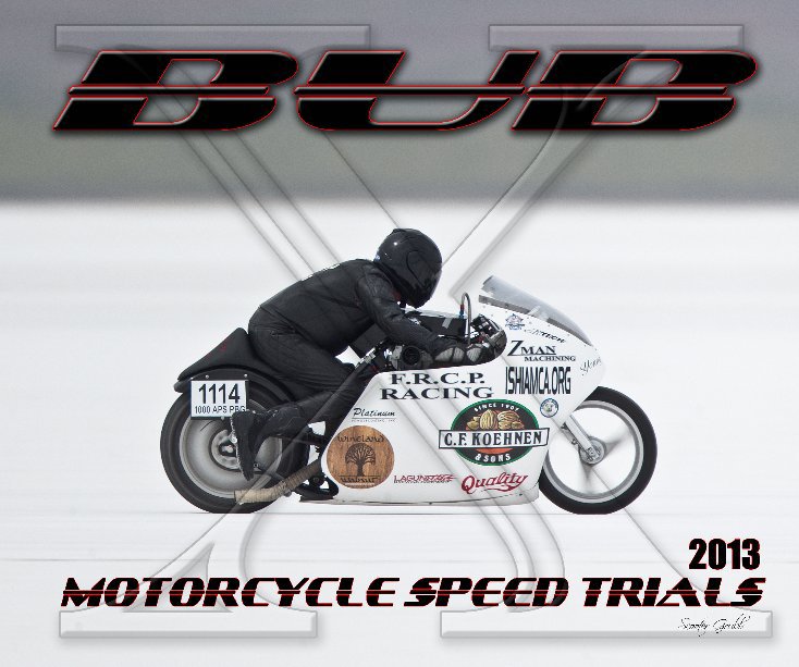 View 2013 BUB Motorcycle Speed Trials  - Zetterquist by Scooter Grubb