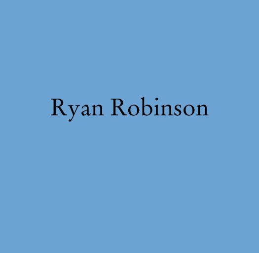 View Ryan Robinson by cordell83