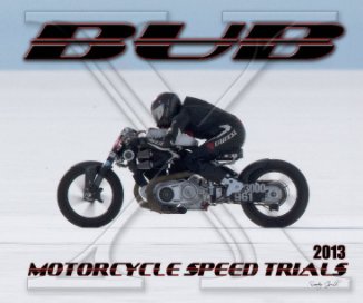 2013 BUB Motorcycle Speed Trials - Hoegh book cover